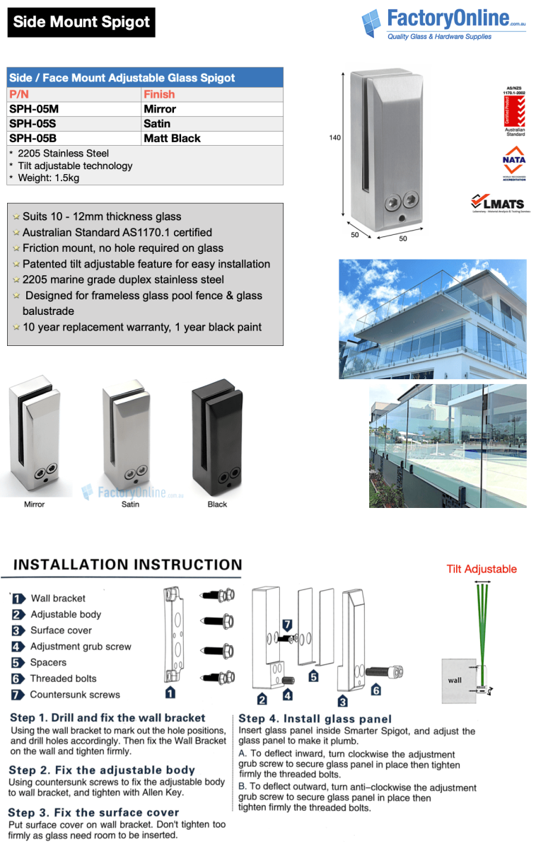 Smarter Spigot side face mount glass balustrade